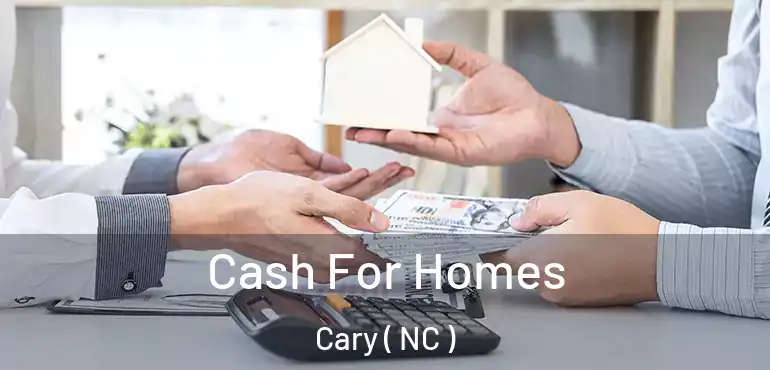  Cash For Homes Cary ( NC )