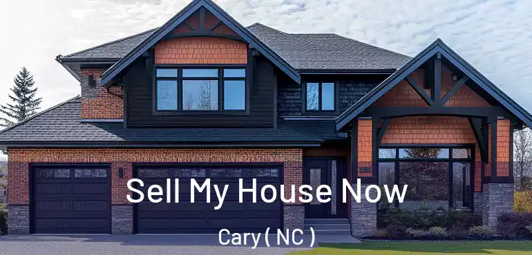  Sell My House Now Cary ( NC )